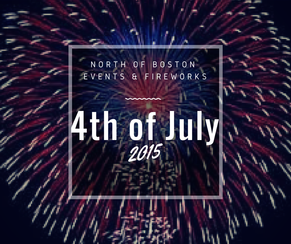 4th of July Fireworks & Events Andover, North Andover, and more