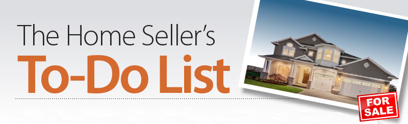 Home Sellers To Do List - What to do to prepare your home for sale
