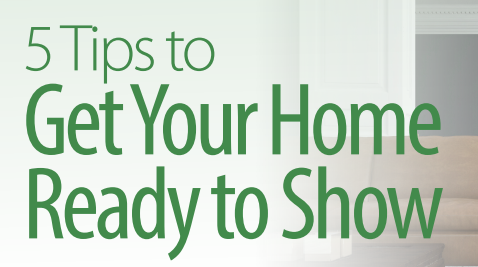 5 tips to get your home ready to show
