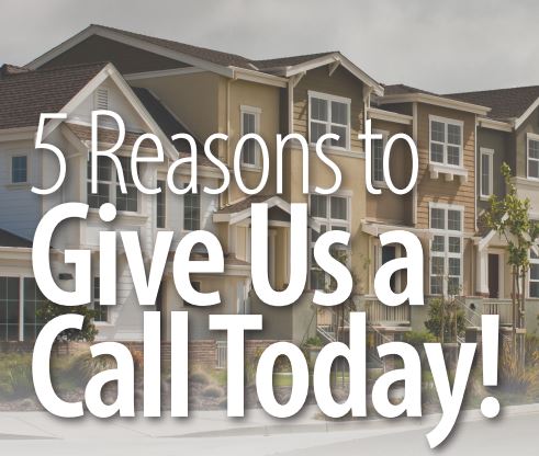 5 Reasons to Give Us a Call today