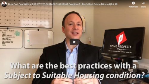 How Do I Deal With a Subject To Suitable Housing Condition?